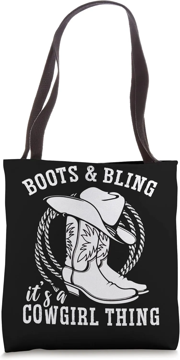 Boots And Bling It's A Cowgirl Thing Tote Bag